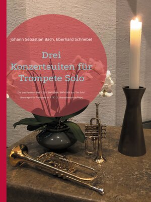 cover image of Drei Konzertsuiten für Trompete Solo